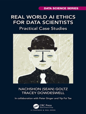 cover image of Real World AI Ethics for Data Scientists